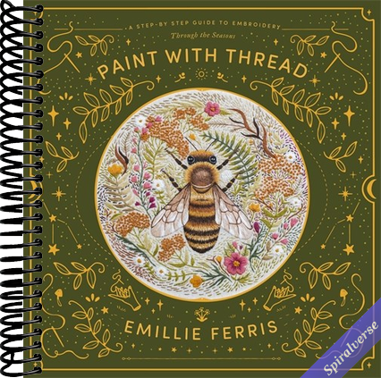 Paint with Thread: A step-by-step guide to embroidery through the seasons