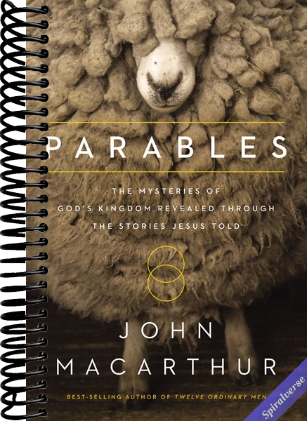 Parables: The Mysteries of God's Kingdom Revealed Through the Stories Jesus Told
