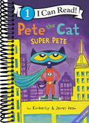 Pete the Cat: Super Pete (I Can Read Level 1)