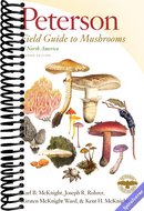 Peterson Field Guide To Mushrooms Of North America, Second Edition: A Comprehensive Guide to Foraging, Cooking, and Understanding Fungi Across North America