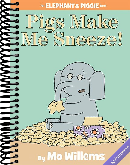 Pigs Make Me Sneeze!-An Elephant and Piggie Book