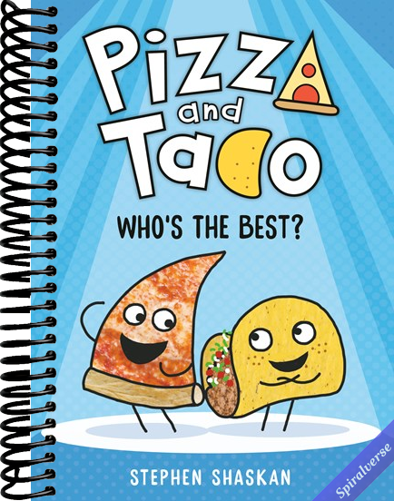 Pizza and Taco: Who's the Best?: (A Graphic Novel)