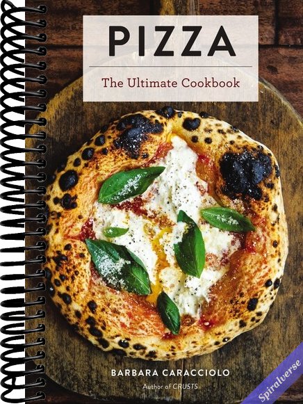 Pizza: The Ultimate Cookbook Featuring More Than 300 Recipes