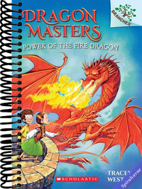 Power of the Fire Dragon: A Branches Book (Dragon Masters #4)