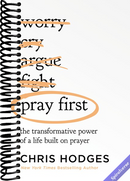 Pray First: The Transformative Power of a Life Built on Prayer