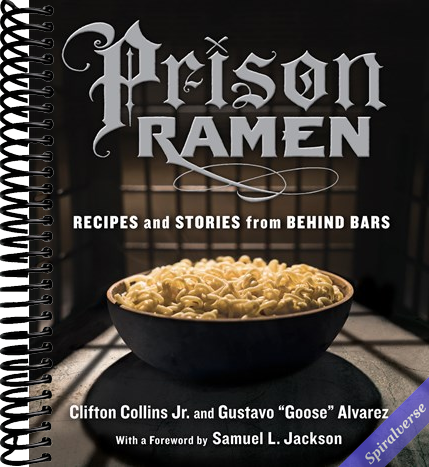 Prison Ramen: Recipes and Stories from Behind Bars