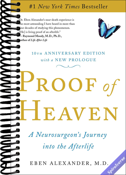 Proof of Heaven: A Neurosurgeon's Journey into the Afterlife