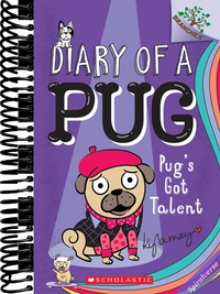 Pug's Got Talent: A Branches Book (Diary of a Pug #4) (4)
