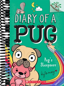 Pug's Sleepover: A Branches Book (Diary of a Pug #6)