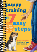 Puppy Training in 7 Easy Steps: Everything You Need to Know to Raise the Perfect Dog