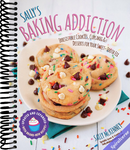 Sally's Baking Addiction: Irresistible Cookies, Cupcakes, and Desserts for Your Sweet-Tooth Fix (Volume 1)
