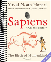 Sapiens: A Graphic History: The Birth of Humankind (Vol. 1)