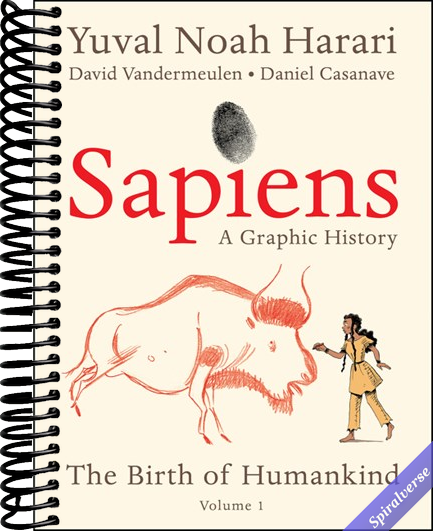 Sapiens: A Graphic History: The Birth of Humankind (Vol. 1)