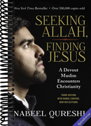 Seeking Allah, Finding Jesus: A Devout Muslim Encounters Christianity