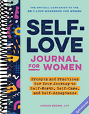 Self-Love Journal for Women: Prompts and Practices for Your Journey to Self-Worth, Self-Care, and Self-Acceptance (Self-Love for Women)