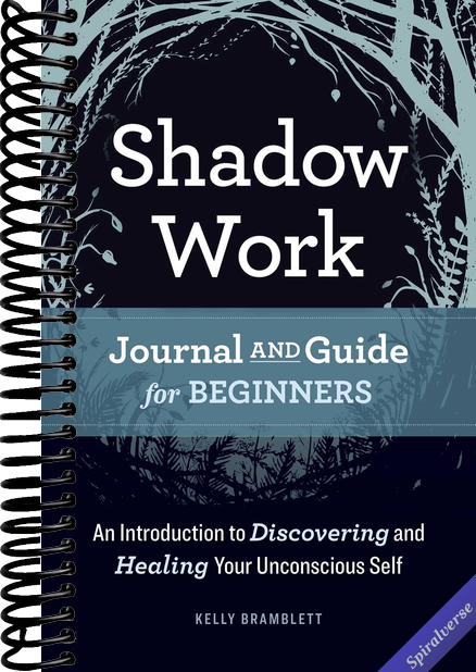 Shadow Work Journal and Guide for Beginners: An Introduction to Discovering and Healing Your Unconscious Self