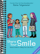 Share Your Smile: Raina's Guide to Telling Your Own Story