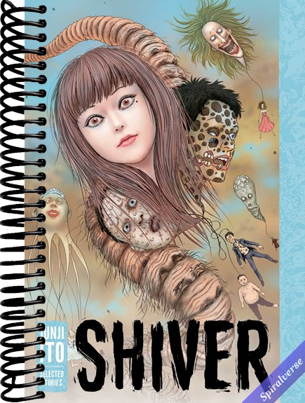 Shiver: Junji Ito Selected Stories