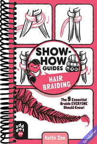 Show-How Guides: Hair Braiding: The 9 Essential Braids Everyone Should Know!