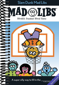 Slam Dunk Mad Libs: World's Greatest Word Game About Basketball