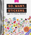 So. Many. Stickers.: 2,500 Little Stickers for Your Big Life