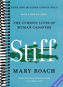 Stiff: The Curious Lives of Human Cadavers