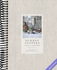 Sunday Suppers: Recipes + Gatherings: A Cookbook