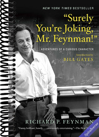 "Surely You're Joking, Mr. Feynman!": Adventures of a Curious Character