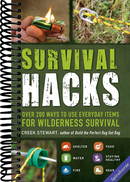 Survival Hacks: Over 200 Ways to Use Everyday Items for Wilderness Survival (Life Hacks Series)