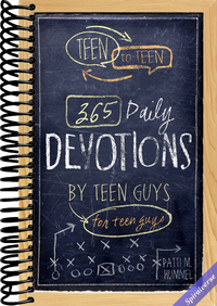 Teen to Teen: 365 Daily Devotions by Teen Guys for Teen Guys