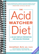 The Acid Watcher Diet: A 28-Day Reflux Prevention and Healing Program