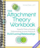 The Attachment Theory Workbook: Powerful Tools to Promote Understanding, Increase Stability, and Build Lasting Relationships (Attachment Theory in Practice)