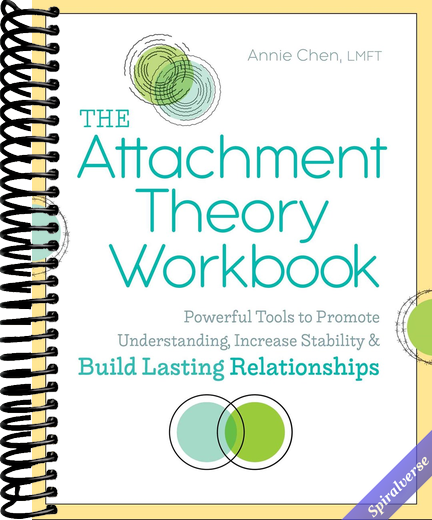 The Attachment Theory Workbook: Powerful Tools to Promote Understanding, Increase Stability, and Build Lasting Relationships (Attachment Theory in Practice)
