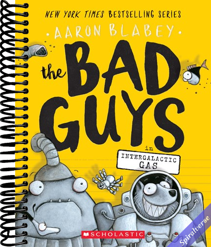 The Bad Guys in Intergalactic Gas (The Bad Guys #5) (5)