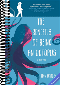 Benefits of Being an Octopus: A Novel
