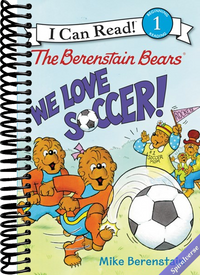 The Berenstain Bears: We Love Soccer! (I Can Read Level 1)