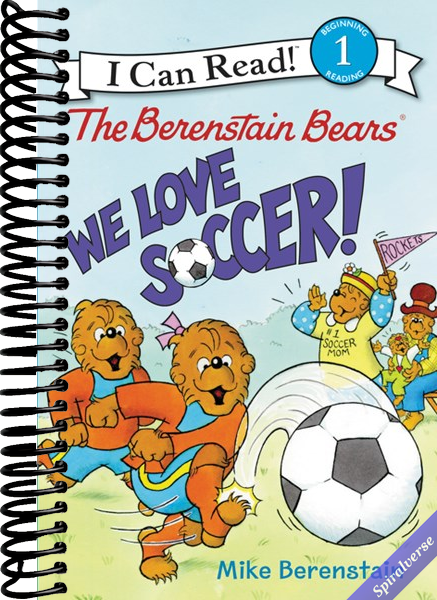 The Berenstain Bears: We Love Soccer! (I Can Read Level 1)