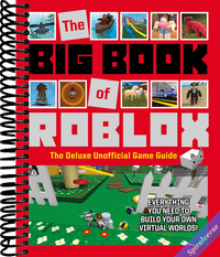 The Big Book of Roblox: The Deluxe Unofficial Game Guide