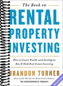 The Book on Rental Property Investing: How to Create Wealth With Intelligent Buy and Hold Real Estate Investing (BiggerPockets Rental Kit, 2)