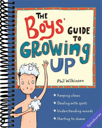 The Boys' Guide to Growing Up: the best-selling puberty guide for boys