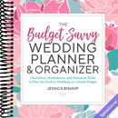The Budget-Savvy Wedding Planner & Organizer: Checklists, Worksheets, and Essential Tools to Plan the Perfect Wedding on a Small Budget