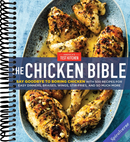 The Chicken Bible: Say Goodbye to Boring Chicken with 500 Recipes for Easy Dinners, Braises, Wings, Stir-Fries, and So Much More