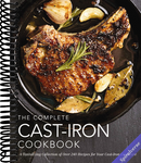 The Complete Cast Iron Cookbook: A Tantalizing Collection of Over 240 Recipes for Your Cast-Iron Cookware (Complete Cookbook Collection)