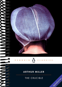 The Crucible: A Play in Four Acts