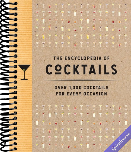 The Encyclopedia of Cocktails: Over 1,000 Cocktails for Every Occasion (Encyclopedia Cookbooks)
