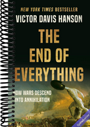The End of Everything: How Wars Descend into Annihilation