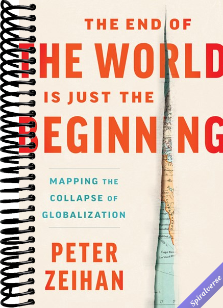 The End of the World Is Just the Beginning: Mapping the Collapse of Globalization―The Collapse of Globalization and Its Aftermath