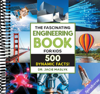 The Fascinating Engineering Book for Kids: 500 Dynamic Facts! (Fascinating Facts)