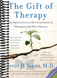 The Gift of Therapy: An Open Letter to a New Generation of Therapists and Their Patients