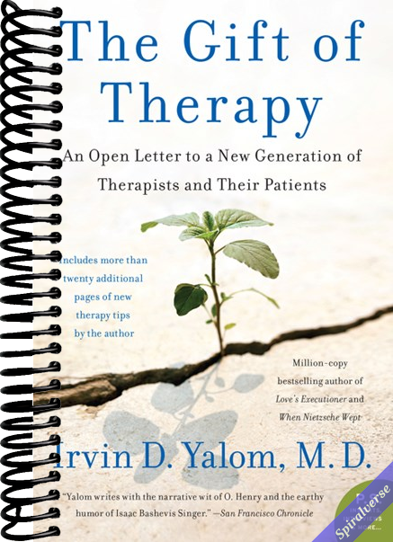 The Gift of Therapy: An Open Letter to a New Generation of Therapists and Their Patients